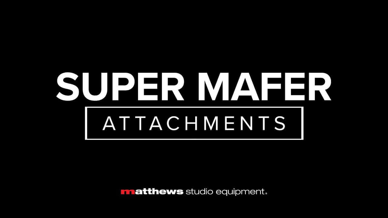 Super Mafer attachments by Matthews Studio Equipment, showcasing versatile film production tools on a black background.